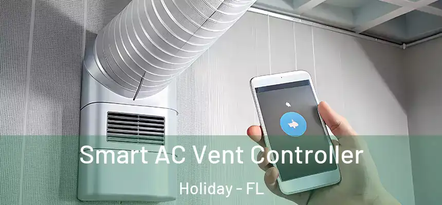 Smart AC Vent Controller Holiday - FL